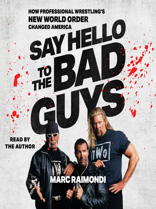 Title details for Say Hello to the Bad Guys by Marc Raimondi - Wait list